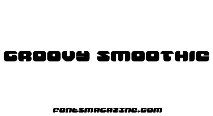 Groovy Smoothie Font Family Free Download