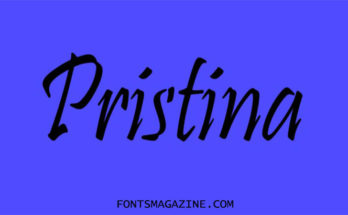 Pristina Font Family Free Download