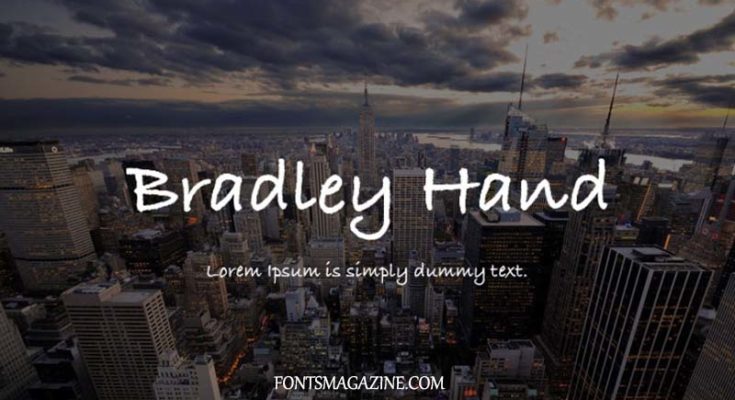 Bradley Hand Font Family Free Download
