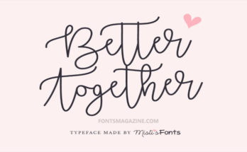 Better Together Font Family Free Download