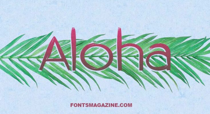 Aloha Font Family Free Download