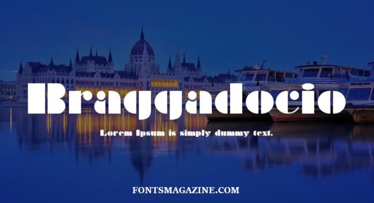 Braggadocio Font Family Free Download