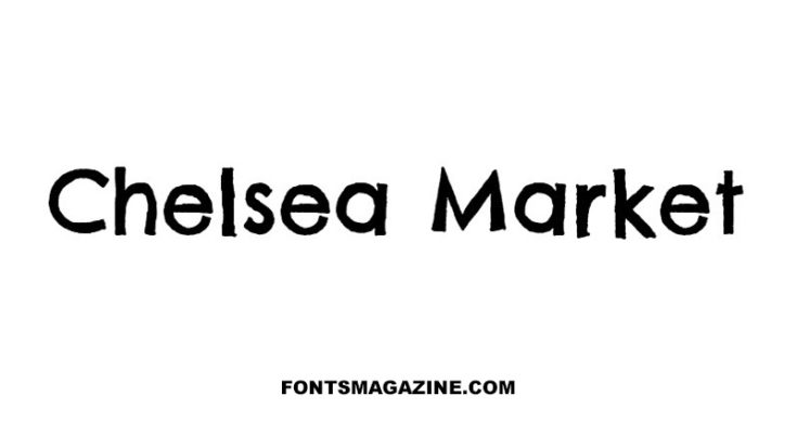 Chelsea Market Font Family Free Download