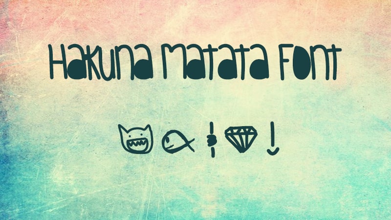 Hakuna Matata Font Download | The Fonts Magazine